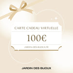 Carte cadeau e - Carte Cadeau 100 € Jardin des Bijoux